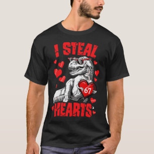 I Steal 67 Hearts Valentine’s Day 67 Meme 6 7 T Re T-Shirt