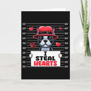 I Steal Cute Hearts Valentine's Day Boston Terrier Card