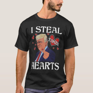 I Steal Heart Trump Taken Heart Happy Valentines T-Shirt