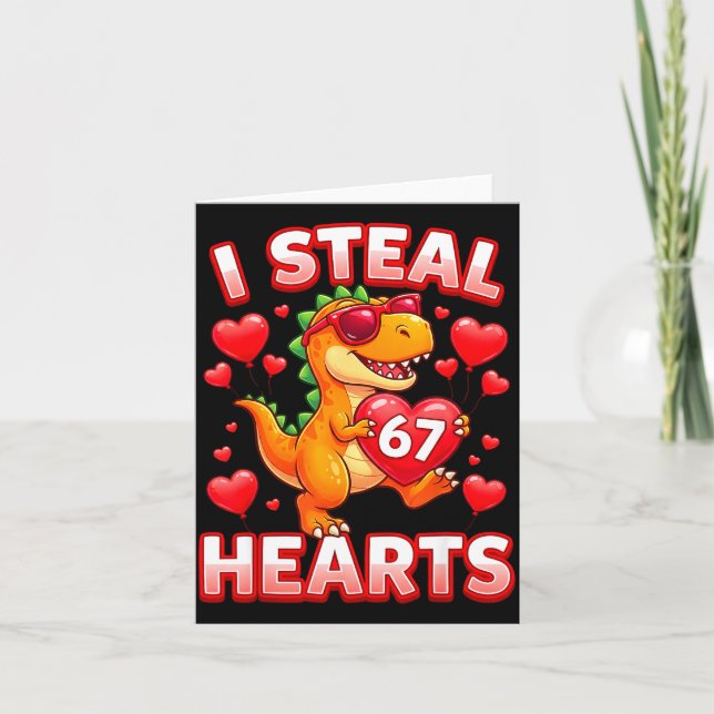 I Steal Hearts 67 Trex Kids Valentines Meme Six Se Card (Front)