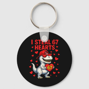 I Steal Hearts 67 Valentine 67 Meme 6 7 T-rex Boys Key Ring