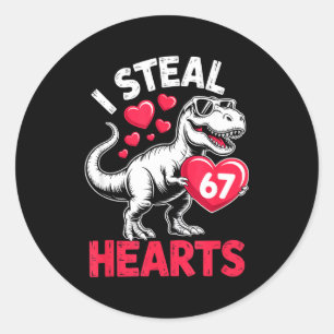 I Steal Hearts 67 Valentine’s Day 67 Meme 6 7 T-re Classic Round Sticker