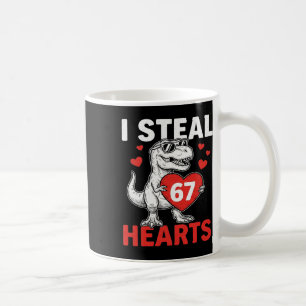 I Steal Hearts 67 Valentine’s Day 67 Meme 6 7 T-re Coffee Mug