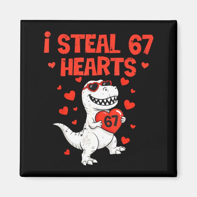 I Steal Hearts 67 Valentine’s Day 6 7 Meme Heart M Magnet (Front)