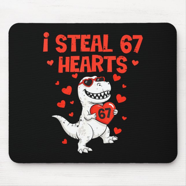 I Steal Hearts 67 Valentine’s Day 6 7 Meme Heart M Mouse Mat (Front)