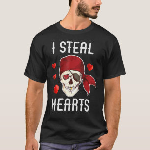 I Steal Hearts Pirate Funny Valentines Day T-Shirt
