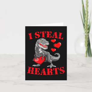 I Steal Hearts T Rex Valentines Day Fun Boys Girls Card