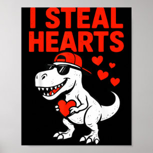 I Steal Hearts Trex Dino Baby Boy Valentines Toddl Poster