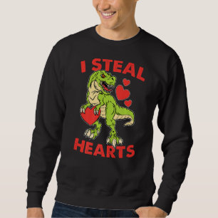 I Steal Hearts Valentines Day Cute Dinosaur T-Rex  Sweatshirt