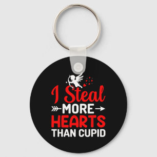 I Steal More Hearts Than Cupid Key Ring