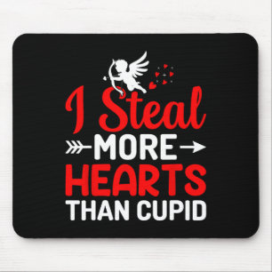 I Steal More Hearts Than Cupid Mouse Mat