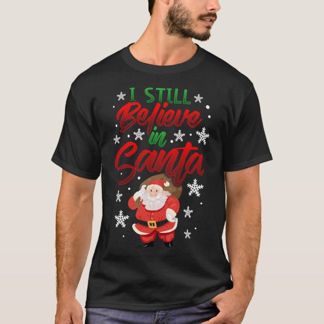 I Still Believe In Santa Bag of Toys Cute Christma T-Shirt (Front)