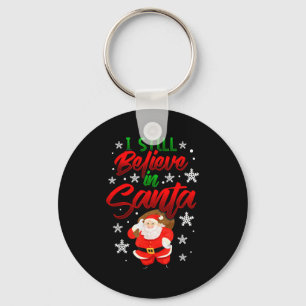 I Still Believe In Santa Claus Christmas Shirt Hol Key Ring