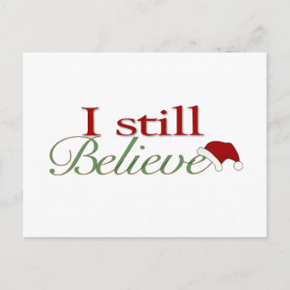 I Still Believe In Santa Holiday Postcard