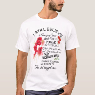 i still believe in T-Shirt