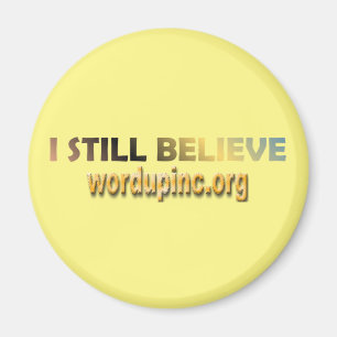 I Still Believe Magnet