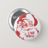 I still Believe Santa Claus Retro Funny button (Front & Back)