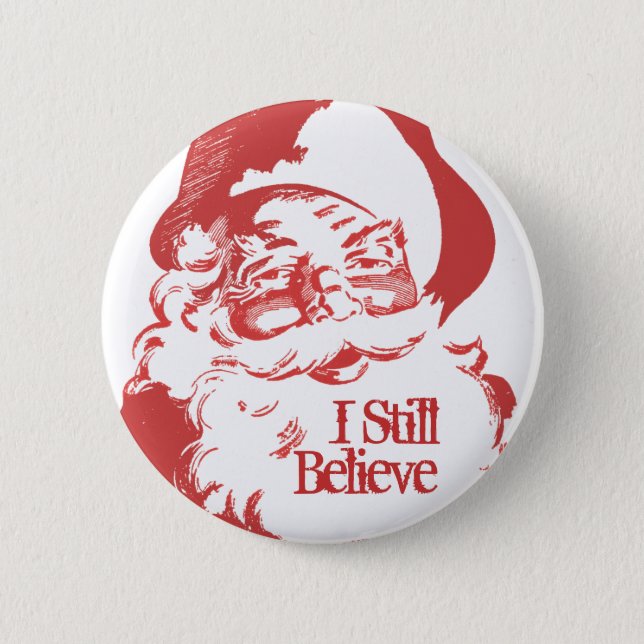 I still Believe Santa Claus Retro Funny button (Front)