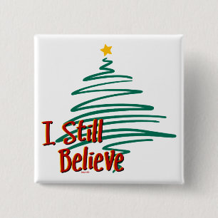 I Still Believe - Tree 15 Cm Square Badge