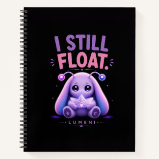 I Still Float Notebook