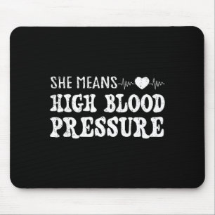I Still Give Him Butterflies, She Means High Blood Mouse Mat