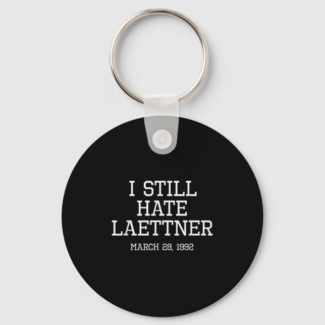 I Still Hate Laettner Tee - Kentucky Fan Merch  Key Ring (Front)