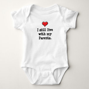 I still live with my Parents Baby Bodysuit