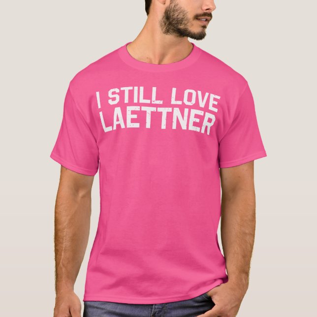 I Still Love Laettner Tee - Funny Basketball Fan D (Front)