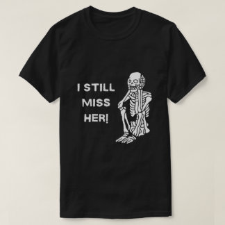 "I still miss her" Skeleton, Men's Black T-shirt