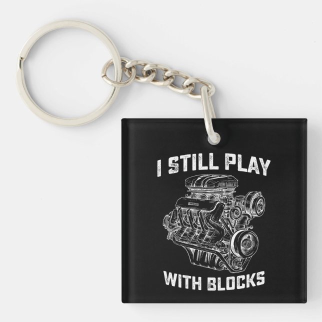 I Still Play With Blocks Car Mechanic Key Ring (Front)