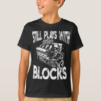 I Still Play With Blocks  - Funny Mechanic