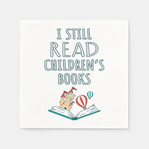 I Still Read Children's Books II Napkin
