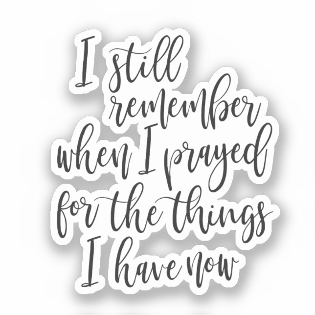 I still remember when I prayed for the things (Front)