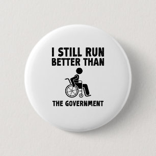 I Still Run Better Than The Government Funny Gift 6 Cm Round Badge