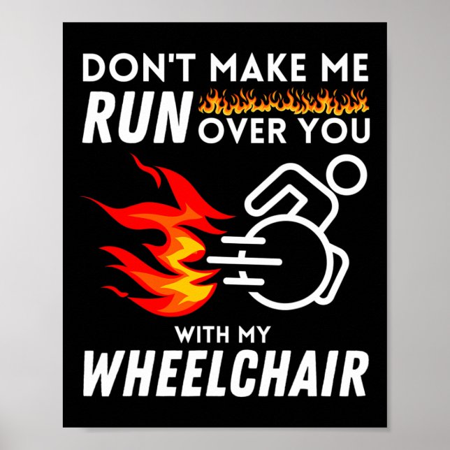 I Still Run Better Than The Government Wheelchair  Poster (Front)