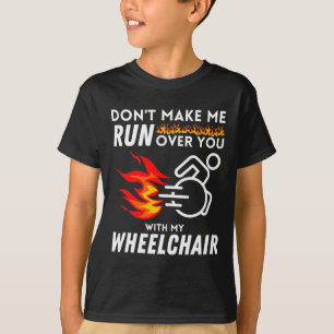 I Still Run Better Than The Government Wheelchair T-Shirt