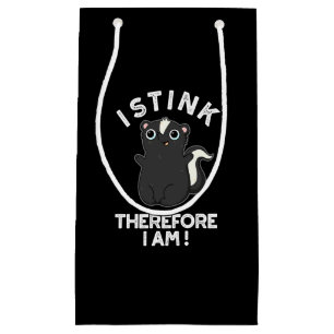 I Stink Therefore I Am Funny Skunk Pun Dark BG Small Gift Bag