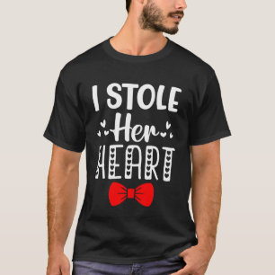 I Stole Her Heart Couple Matching  Valentines Day T-Shirt