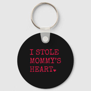 I Stole Mommys Heart Key Ring