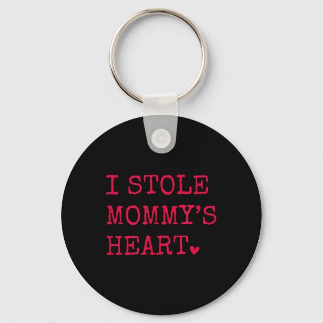 I Stole Mommys Heart  Key Ring (Front)