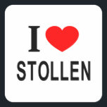 I ❤️ STOLLEN I LOVE STOLLEN I HEART STOLLEN SQUARE STICKER<br><div class="desc">I ❤️ STOLLEN I LOVE STOLLEN I HEART STOLLEN - Do you?</div>