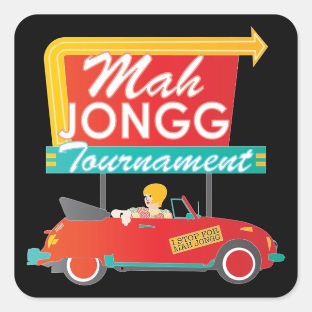 I Stop for Mah Jongg Retro Sign Square Sticker (Front)