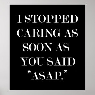 I stopped caring... poster