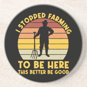 I Stopped Farming To Be Here This Better Be Good Coaster