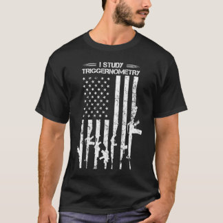 I Study Triggernometry Distressed American Flag Pr T-Shirt