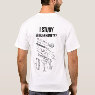 I Study Triggernometry | Funny Gun Diagram T-Shirt
