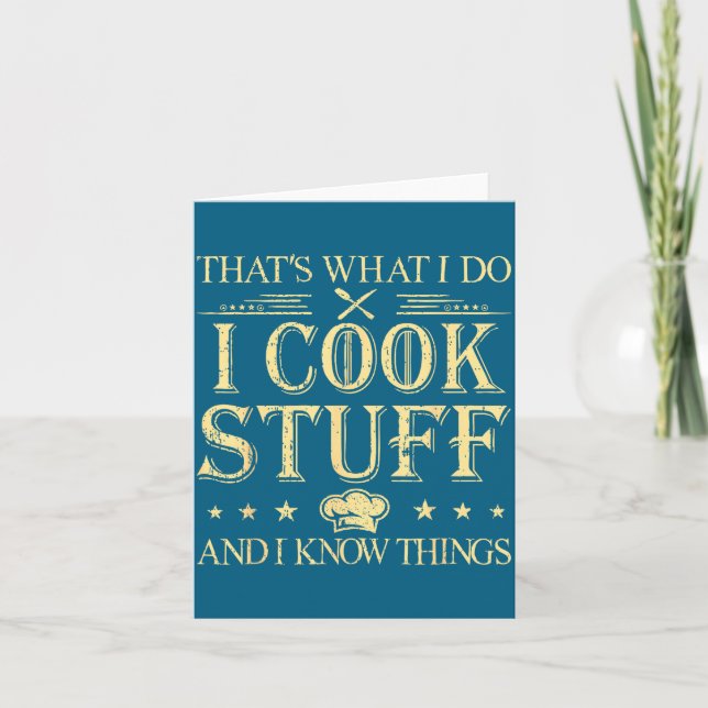 I Stuff That's What Cook Know Things Card (Front)