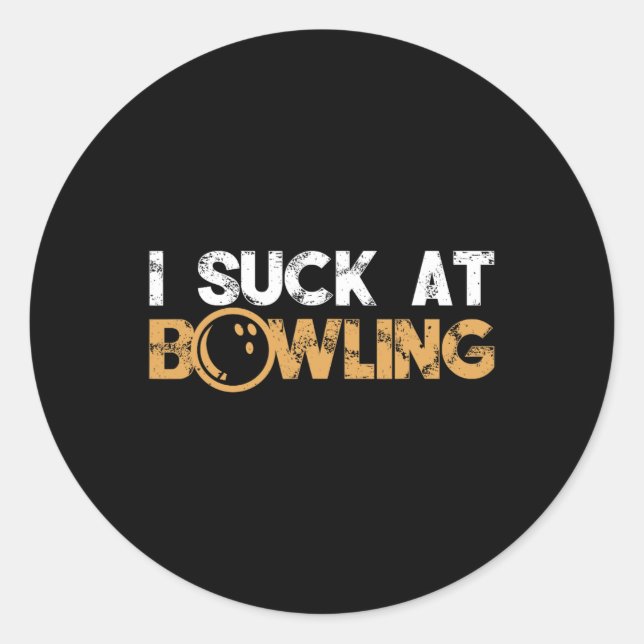 I Suck At Bowling 2  Classic Round Sticker (Front)