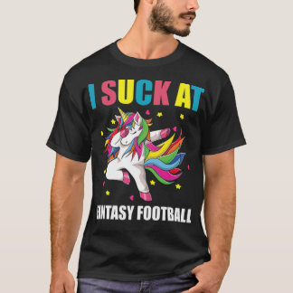 I Suck At Fantasy Football Unicorn Gift For funny  T-Shirt
