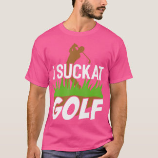 I Suck At Golf Funny Golf T-Shirt